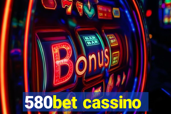 580bet cassino